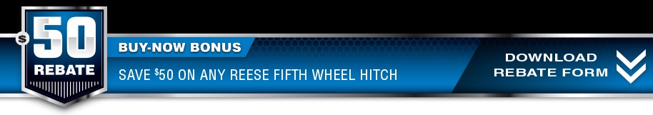Reese 5th Wheel Rebate